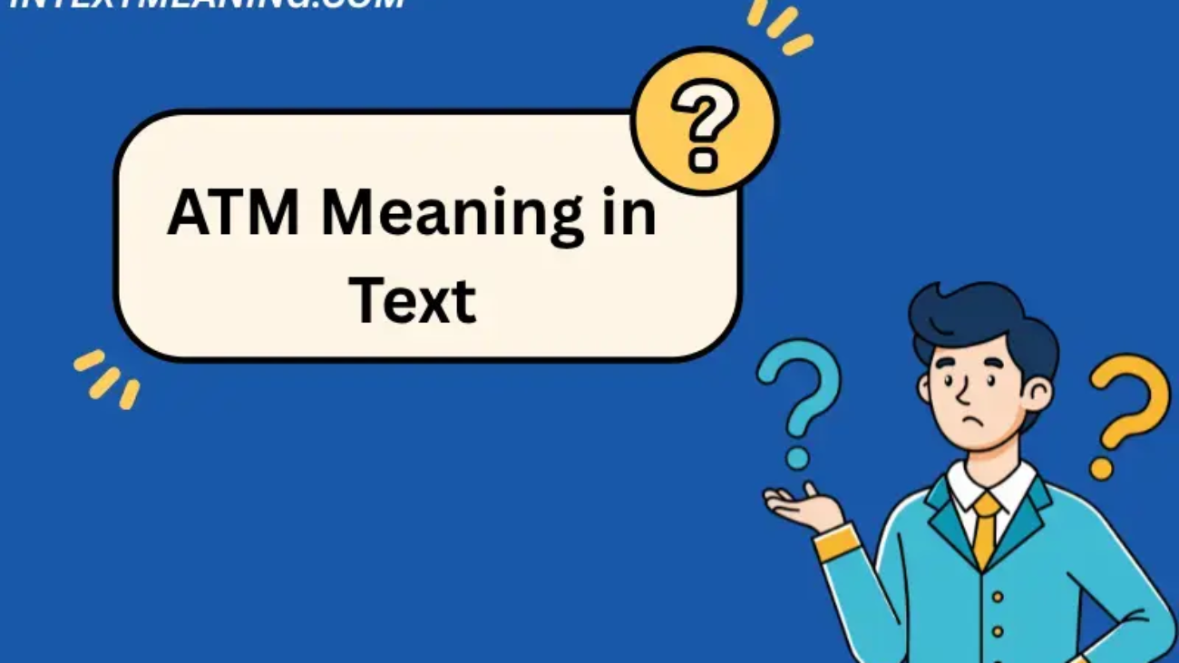ATM Meaning in Text