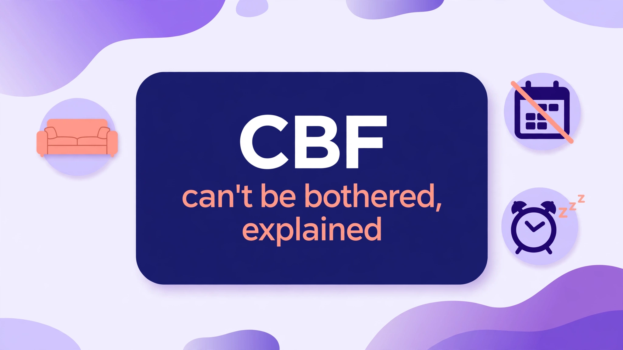 CBF meaning in text: can't be bothered, explained.