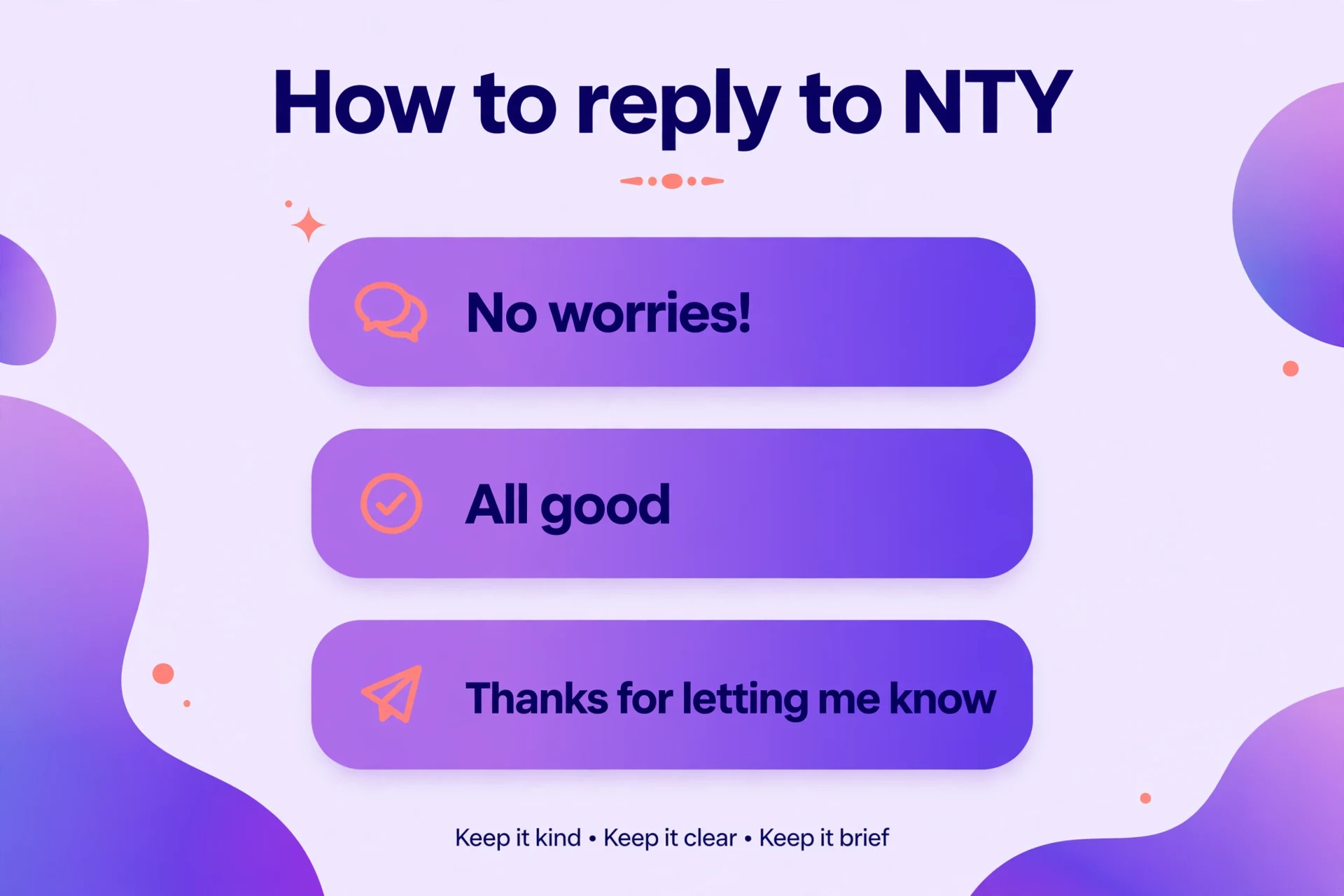 Friendly replies to send when someone says NTY to you.