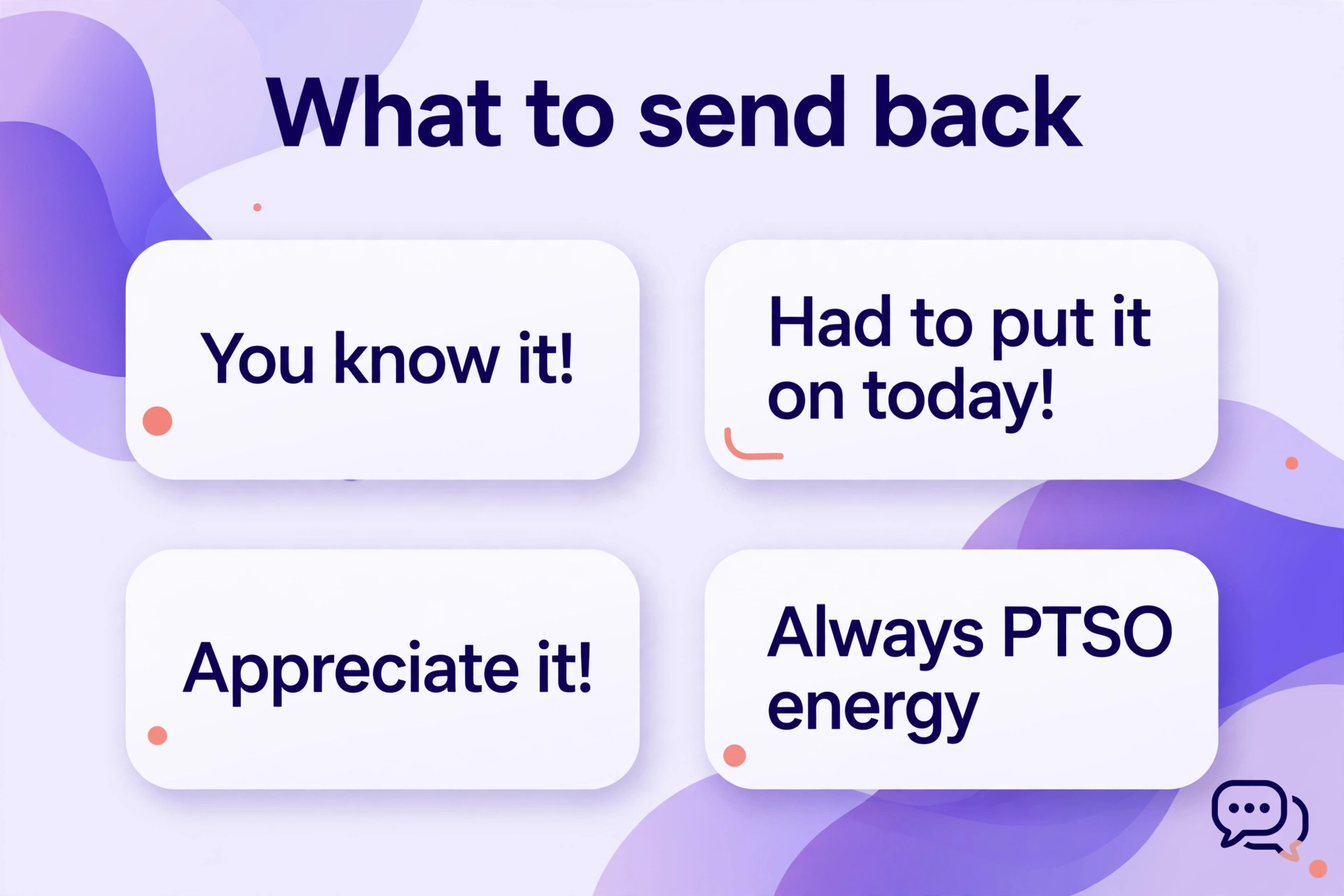 Natural replies when someone sends PTSO.